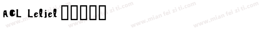 AGL Leliel字体转换
